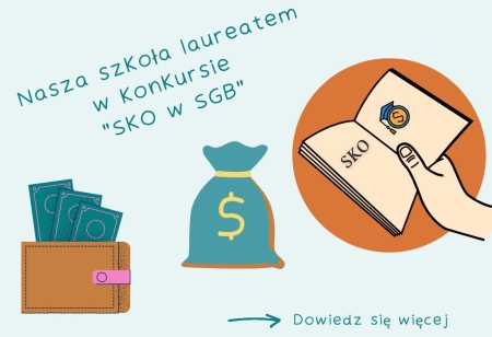 Nasza szkoła laureatem w konkursie SKO w SGB