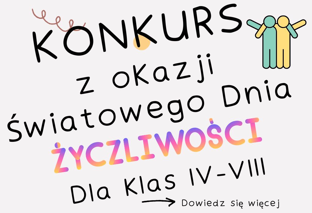 konkurs-dla-klas-iv-viii-z-okazji-swiatowego-dnia-zyczliwosci