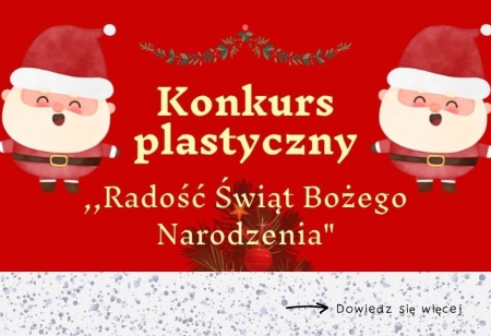 Konkurs plastyczny ,,Radość Świąt Bożego Narodzenia