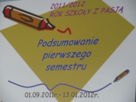 Podsumowanie I semestru w roku szkolnym 2011/2012