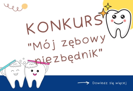 Konkurs Mój zębowy niezbędnik