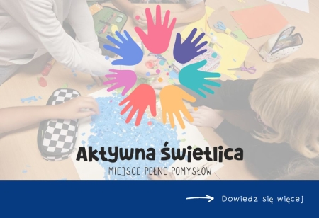 Zakończenie Ogólnopolskiego Projektu Edukacyjnego - Aktywna Świetlica